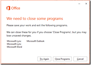 Office365ProPlusWeNeedToClosePrograms