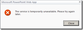 PowerPointWebAppServiceUnavailableError