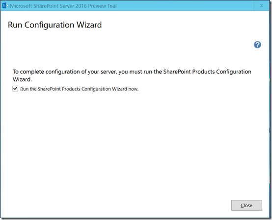 SP2016P1InstallCompleteRunWizard5 SP2016P1InstallCompleteRunWizard5
