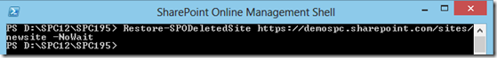 SPOPowerShellRestoreSPODeletedSite